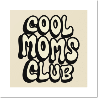 Cool Moms Club Posters and Art